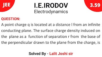 IE Irodov 3.59 | Image method | Solution by Lalit Joshi Sir