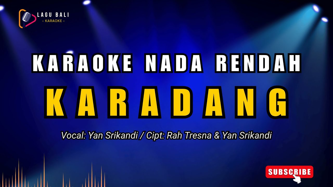 [Nada Rendah] Karaoke Karadang - Yan Srikandi | Lagu Bali Karaoke