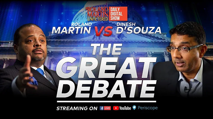 11.16.18 #RolandMartinUnf...  The Great Debate: Roland Martin Vs Dinesh D'Souza