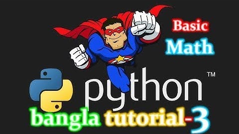 3. Python Bangla Tutorial for Beginners - Math Operations