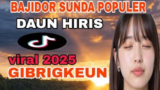 Download Lagu BAJIDORAN SUNDA SOHOR || DAUN HIRIS || COVER TEH WIN WIN ( GENJLONG MUSIC ) MP3