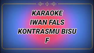 Karaoke Iwan Fals - Kontrasmu Bisu (Mohon Bantu Subscribe/Like) Semoga Tuhan memlimpahkan Rezekinya.