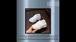 Stylish and Comfortable Sneakers for Kids: Sport Casual Shoes