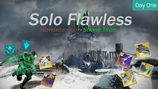 Solo Flawless Warlord's Ruin on Strand Titan (Day One)