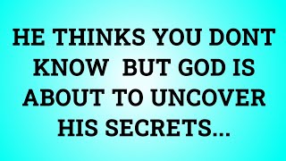 📃 HE THINKS YOU DON T KNOW  BUT GOD IS ABOUT TO UNCOVER HIS SECRETS...