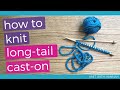 Long Tail Cast On: Knitting tutorial step-by-step