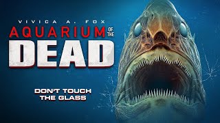Aquarium of the Dead (2021) Carnage Count