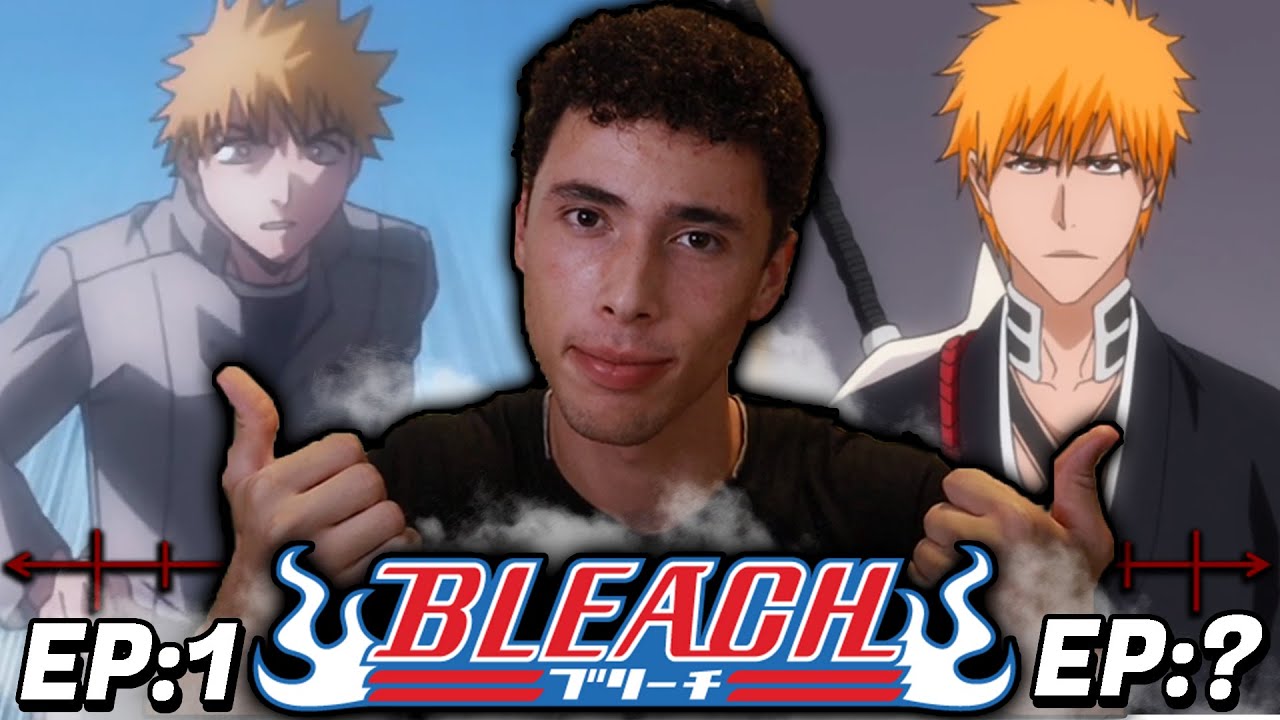Watching ONLY the FIRST and LAST Episode of BLEACH YouTube