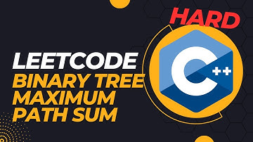 LeetCode - Binary Tree Maximum Path Sum - C++ Coding Interview