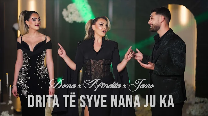 Aferdita Demaku x Dona Janova x JANO - Drita Të Syve Nana Ju Ka #2026 