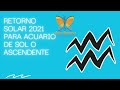 RETORNO SOLAR PARA ACUARIO DE SOL O ASCENDENTE 2021