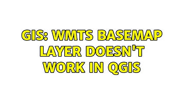 GIS: WMTS basemap layer doesn