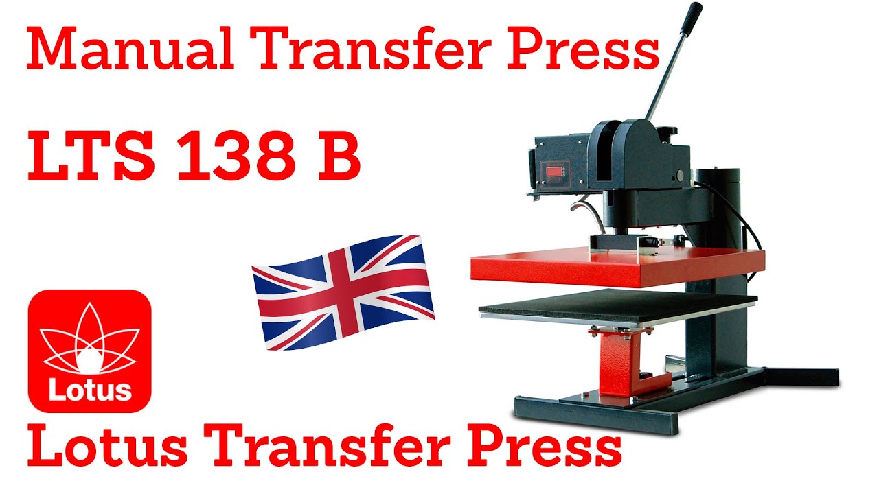 LTS 138 B - Manual Transfer Press | Lotus Transfer Press Solutions