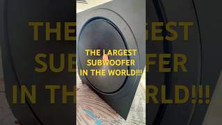 The biggest Subwoofer In The World #hifiaudio #audiophilesound #subwooofer #bass
