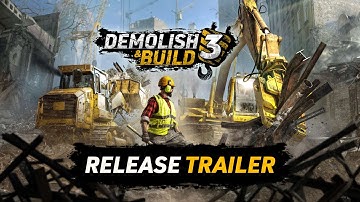 Demolish & Build 3 - Release Trailer | Demolish Games