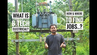 Why B.TECH EEE?  Electrical Engineering Opportunities & Major Companies? How to become an Engineer