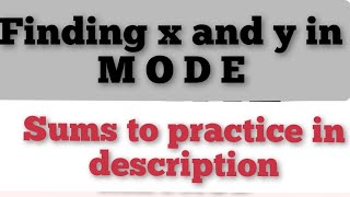 finding x and y in mode