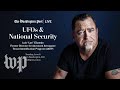 Luis Elizondo, Former AATIP Director, on UFOs and National Security (Live, 6/8)
