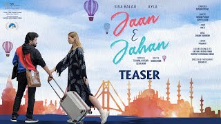 Jaan E Jahan Song Teaser | Siva Balaji | Ayla | Seshu KMR | Silly Monks Music