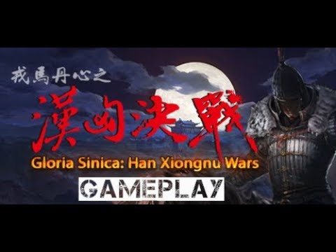 Gloria Sinica: Han Xiongnu Wars - PC Gameplay (role-playing real-time strategy)