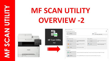 MF SCAN UTILITY OVERVIEW -2