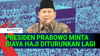 Presiden Prabowo Minta Biaya Haji Diturunkan Lewat Efisiensi Anggaran