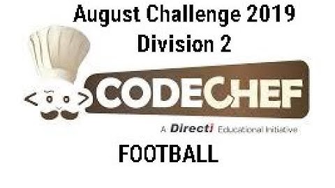 CODECHEF August Long Challenge : FOOTBALL Solution
