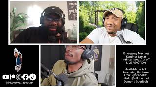 Because We React | Kendrick Lamar's 'reincarnated / tv off' (LIVE REACTION)