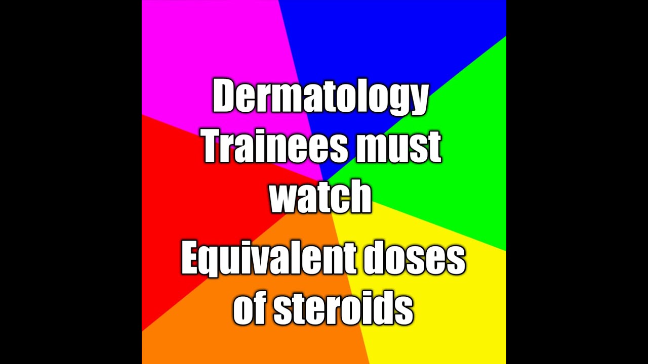 Equivalent doses of steroids YouTube