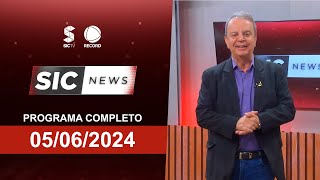 SIC News | 05/06/2024 | Programa Completo