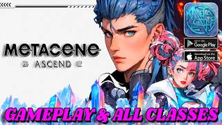 METACENE: ASCEND | Gameplay & All Classes | MMORPG Android