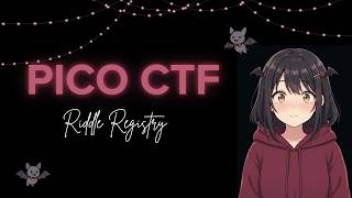 PicoCTF Walkthrough | Riddle Registry