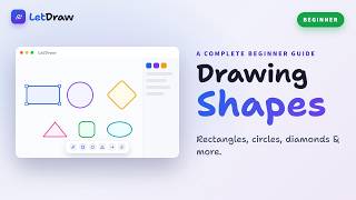 🔷 Drawing Shapes in LetDraw: Rectangles, Circles, Diamonds & More