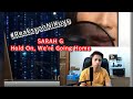 Sarah G - Hold On, We're Going Home (Reaction Video)