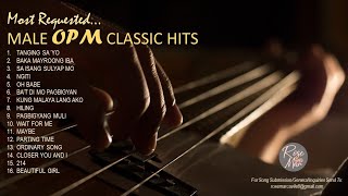 Male OPM Classic Hits | Non-Stop Playlist