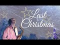 Cascada - ❄ Last Christmas ( cover by Amigoiga sax )