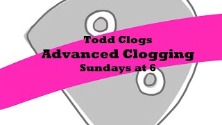 Sunday Advanced Clogging August 16th 2026