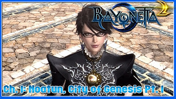 Bayonetta 2 - Chapter 1: Noatun, the City of Genesis Pt. 1