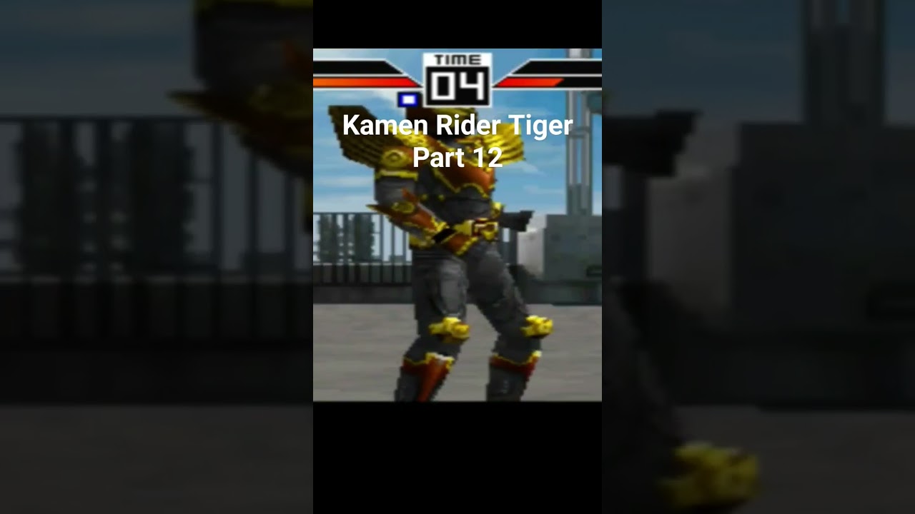 Kamen Rider Tiger Part 12