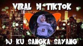 VIRAL🎵🎧DJ JUJUR KU SAYANG REMIX FULLBASS