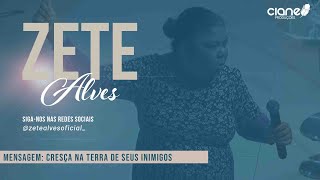 Missionária Zete Alves | Cresça na Terra de Seus Inimigos