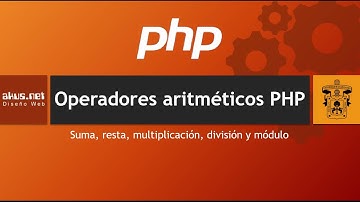 Operadores aritméticos en PHP - Calculadora básica: Suma, resta, multiplicación, división y módulo