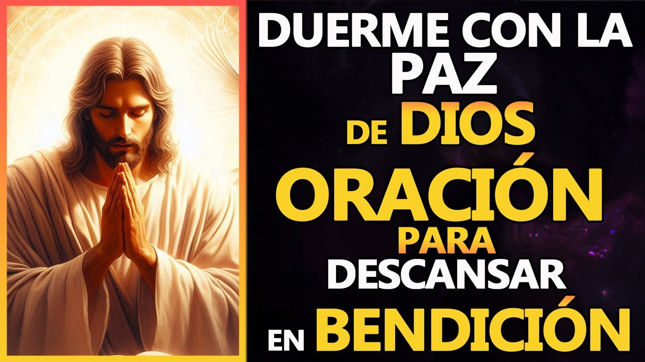 Duerme con la Paz de Dios: Oración para Descansar en Bendición - YouTube
