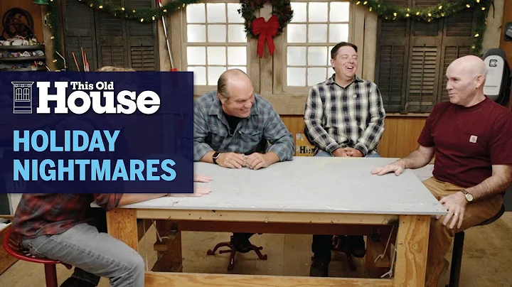 Home Holiday Nightmares | Ask This Old House