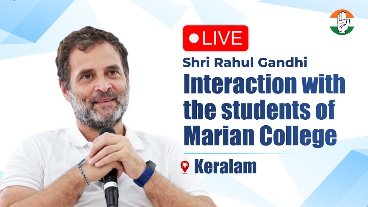 LIVE: LoP Shri Rahul Gandhi interacts with the students of Marian College, Idukki, Keralam.