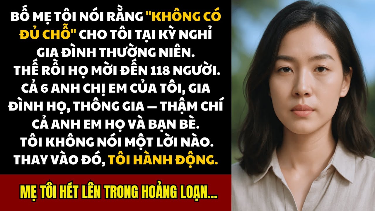 Gia đình cho tôi 'ra rìa' vì hết chỗ. Và đây là cách tôi đã khiến tất cả phải sững sờ.