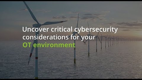 Reimagining Operational Technology (OT) cybersecurity strategy