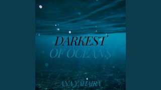 Darkest Of Oceans