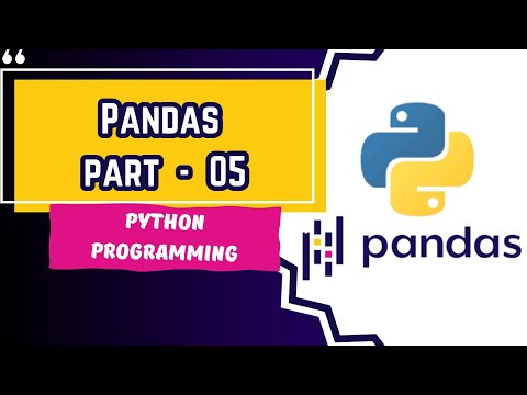 Pandas part - 05 | Pandas Dataframe with example in python MUST WATCH |