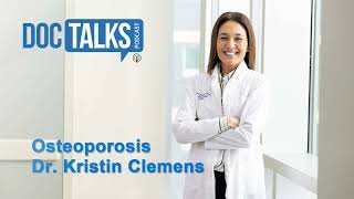 Osteoperosis w/ Dr. Kristin Clemens